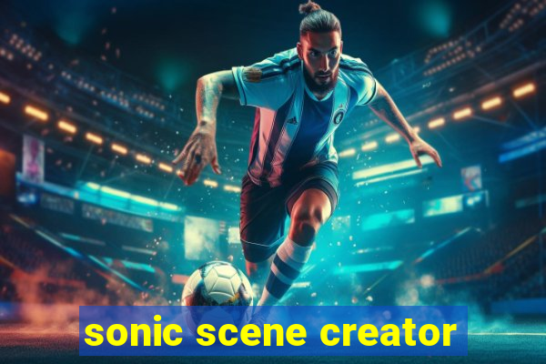 sonic scene creator